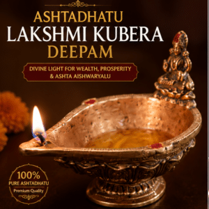 Ashtadhatu Lakshmi Kubera Deepam – Divine Deepam for Ashta Aishwaryalu & Prosperity